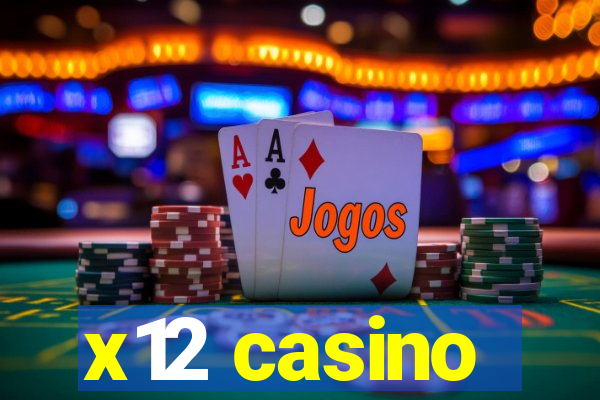 x12 casino